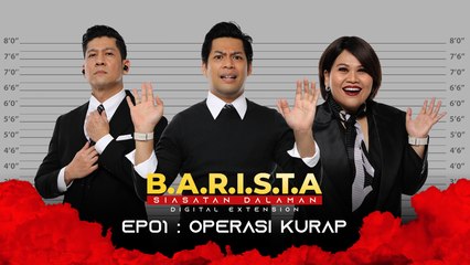 Operasi Kurap | B.A.R.I.S.T.A : Siasatan Dalaman [Digital Extension EP01]