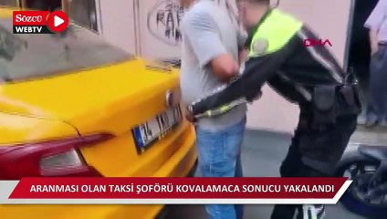 Fatih'te ehliyetsiz ve aranması olan taksi şoförü kovalamaca sonucu yakalandı