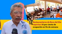 Restauranteros de Boca del Río reportan 80% de ocupación en fin de semana