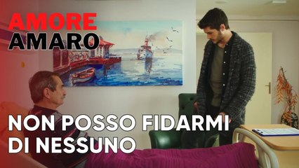 Non posso fidarmi di nessuno | Amore Amaro - Episodio 5
