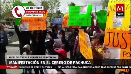 Familiares de un reo se manifiestan en Cereso de Pachuca tras su muerte