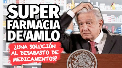 SUPERFARMACIA DE AMLO ‘es una ilusión en ÉPOCA ELECTORAL’: Éctor Jaime Ramírez