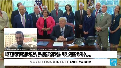Informe desde Washington: Donald Trump se entregará a las autoridades de Georgia, EE. UU.