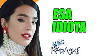 ESA IDIOTA - Angela Leiva (karaoke)