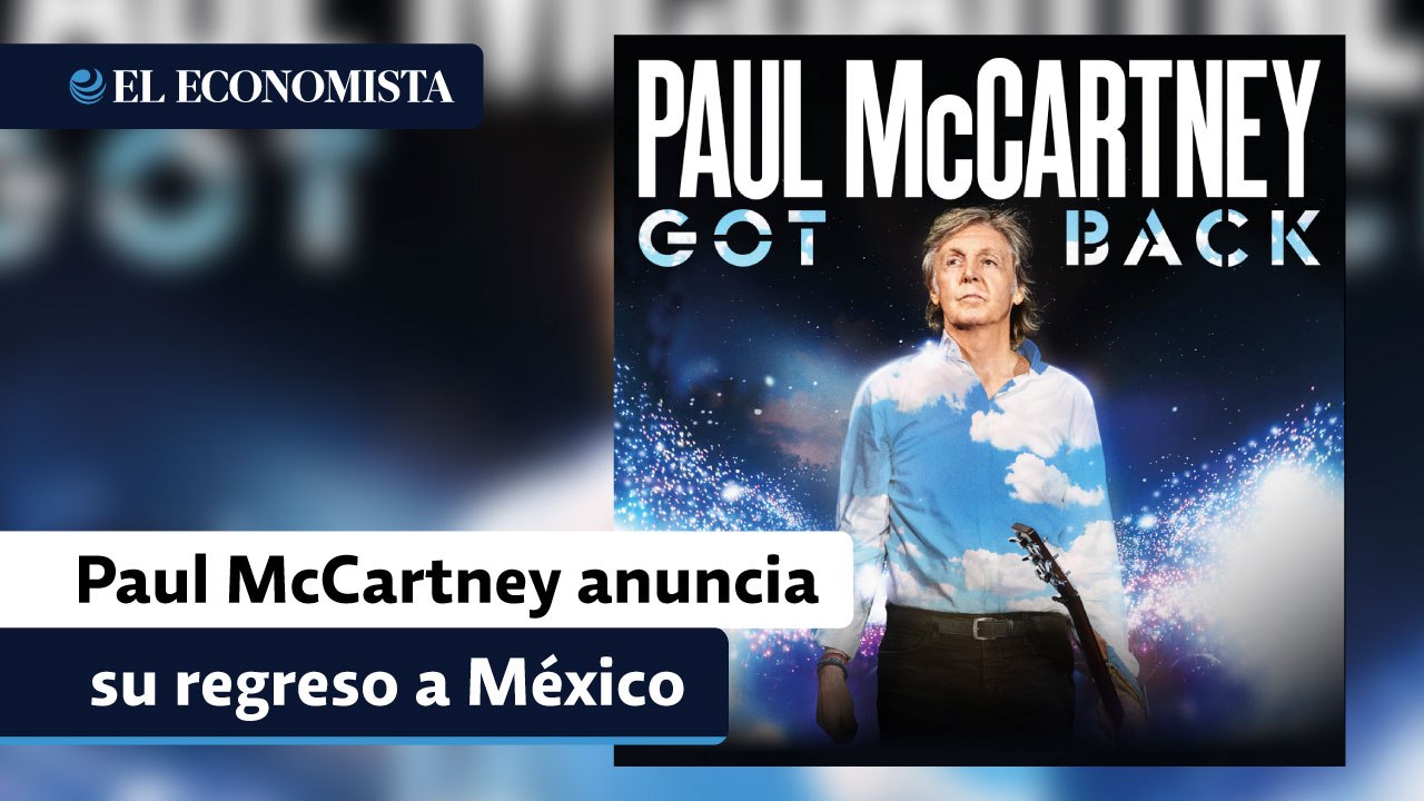 Paul McCartney anuncia su regreso a México con...