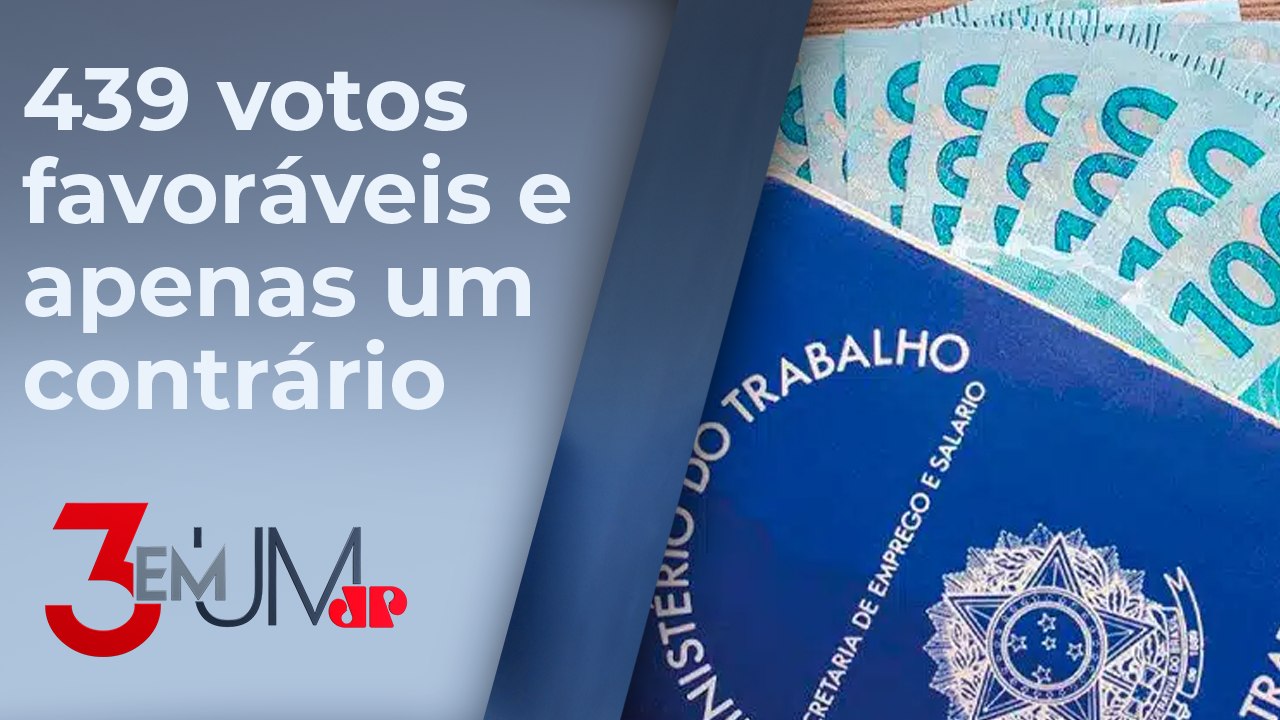 MP que reajusta salário mínimo é aprovada na Câmara dos Deputados