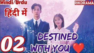 Destined With You (Episode-2) Urdu/Hindi Dubbed Eng-Sub | किस्मत से जुड़ #1080p #kpop #Kdrama #PJKdrama
