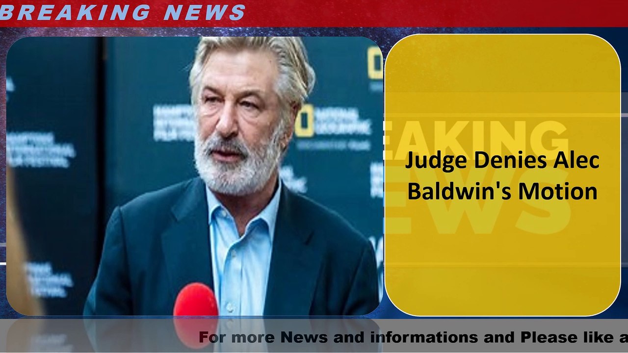 Judge Denies Alec Baldwin's Motion video Dailymotion