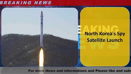 North Korea's Spy Satellite Launch