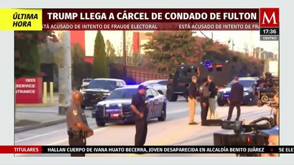 Donald Trump llega a la prisión del condado de Fulton para ser arrestado