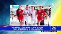 Iquitos: padres de Yuliana Perea exigen justicia tras morir al someterse a liposucción
