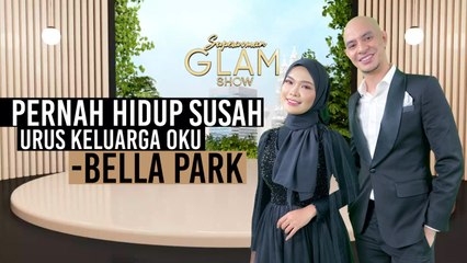 Pernah Hidup Susah Urus Keluarga OKU, BELLA PARK Jadikan "Kepetahan Di Media Sosial" Untuk Berjaya Dalam Bisnes