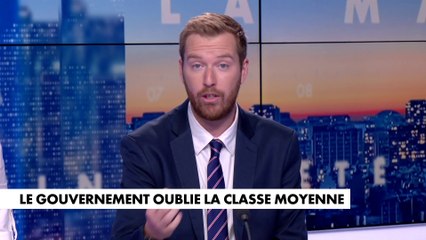 L'édito de Thomas Bonnet : «Le gouvernement oublie la classe moyenne»
