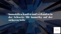 Maximieren Sie den Wert Ihrer Immobilie: Die Top-Tipps von ImmoSky für den Verkauf in der Schweiz