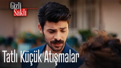 Tatlı Küçük Atışmalar - Gizli Saklı