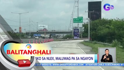 Trapiko sa NLEX, maluwag pa sa ngayon | BT