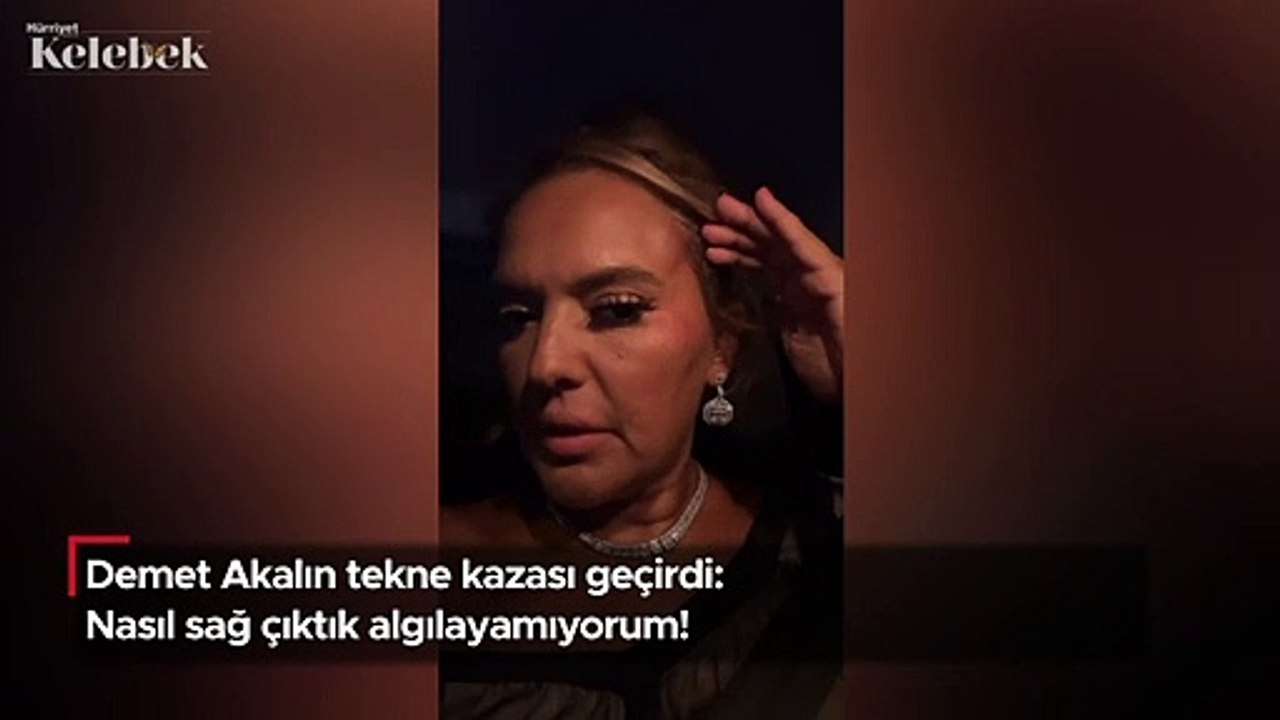 Demet Akalın tekne kazası geçirdi: Nasıl sağ çıktık algılayamıyorum!