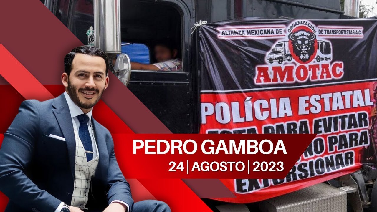 Transportistas de AMOTAC alistan bloqueo en las principales vías del país. Pedro Gamboa, 24 de agosto de 2023