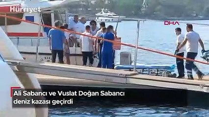 Ali Sabancı ve Vuslat Doğan Sabancı deniz kazası geçirdi