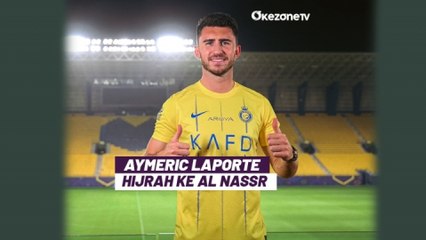 Aymeric Laporte Ikuti Jejak Cristiano Ronaldo, Perkuat Pertahanan Al Nassr