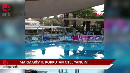 Marmaris'te korkutan otel yangını
