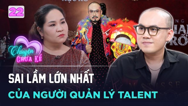 Chuyện Chưa Kể 22 Vinh Gấu lần đầu lên tiếng vụ cạch mặt talent cũ tự nhận mình quá yếu mềm