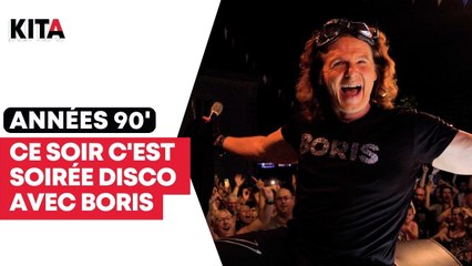 Ce soir c’est soirée disco avec Boris