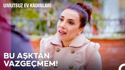 Yasemin, Sinan'ın Onu Terk Etmesine İzin Vermedi - Umutsuz Ev Kadınları 53. Bölüm