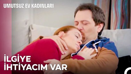 Bel Ağrıma İlaç Olacak Kadınım - Umutsuz Ev Kadınları 53. Bölüm