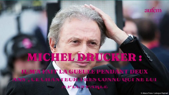 Michel Drucker : Il m'a fait la gueule pendant deux ans , ce chanteur très connu qui ne lui a plus parlé