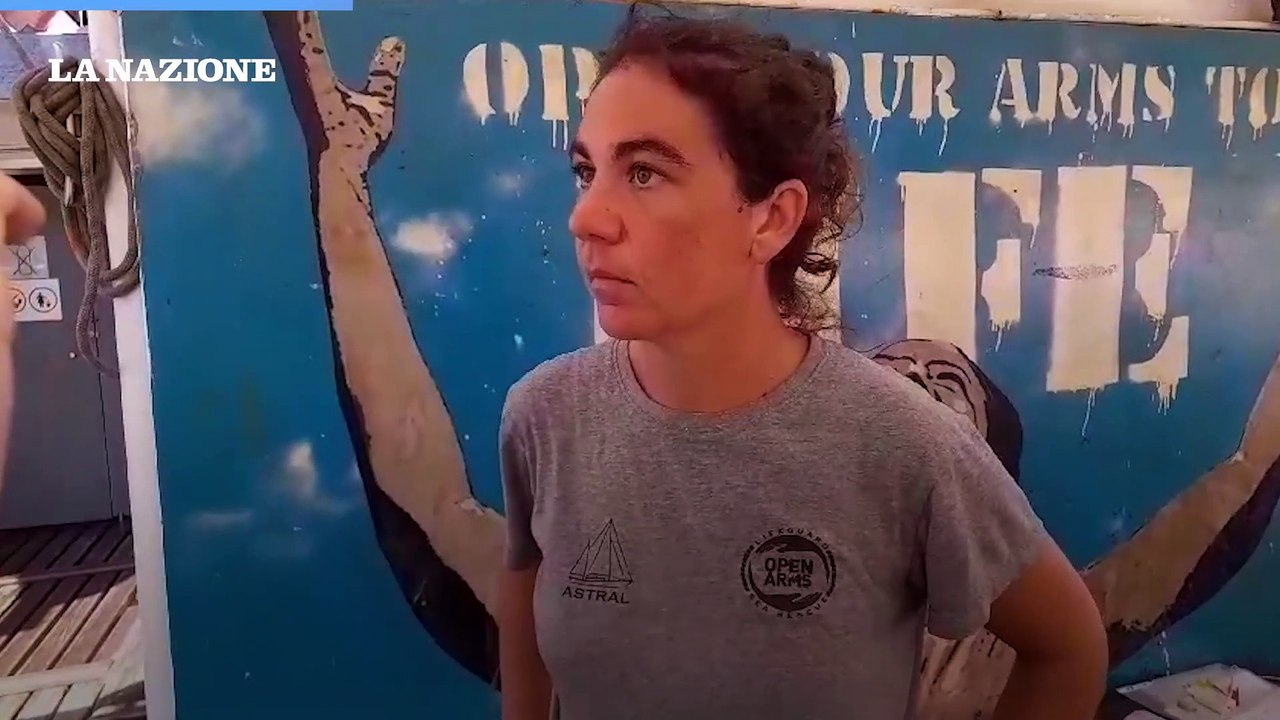Open Arms, parla Cinthia, marinaia: "Cos? salviamo gli altri"