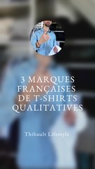 3 MARQUES FRANCAISES DE T-SHIRT