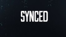 Synced - Bande-annonce date de sortie