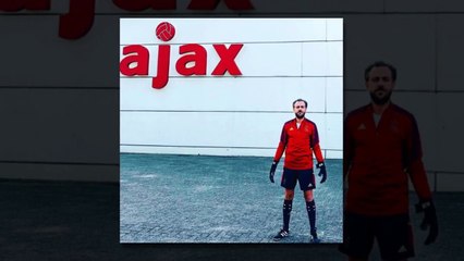 Erkan Kolçak, Amsterdam'da Ajax'ın tesislerinde kalecilik yaptı