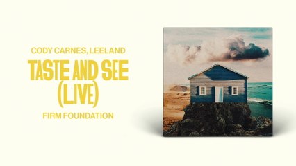 Cody Carnes - Taste And See (Audio / Live)