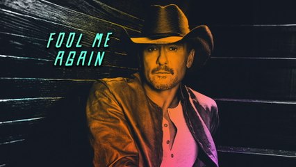 Tim McGraw - Fool Me Again (Lyric Video)