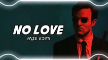 No Love | ReMix Song (Edit audio)   #nolove#viralsong