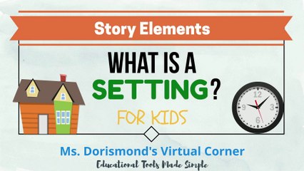 What is a Setting? | Story Elements for Kids | Reading Comprehension