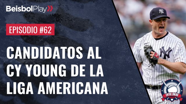 Entre Líneas #62 // Candidatos al Cy Young de la Liga Americana
