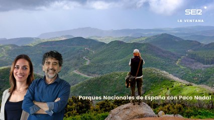 Viajes | Viajar por Parques Nacionales de España con Paco Nadal