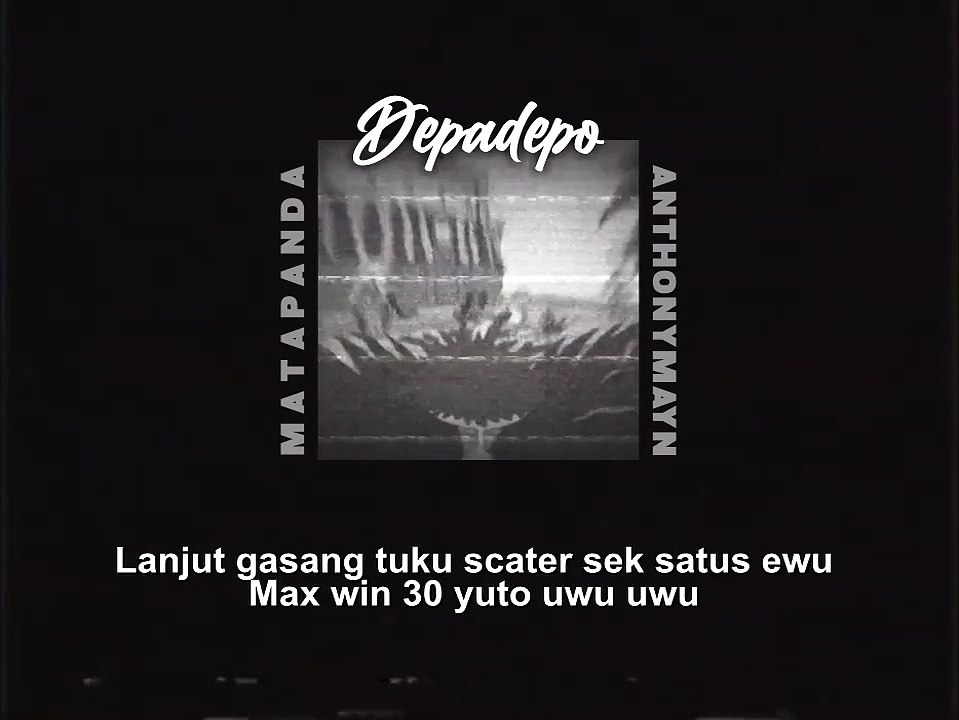 Mata Panda - Depadepo Ft. AnthonyMayn (Official Lyrics Video)