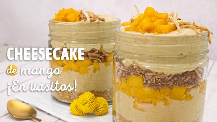 Cheesecake de mango, ¡delicioso y fácil postre en vaso!