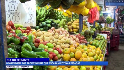 Dia do feirante: homenagem aos profissionais que encaram rotinas pesadas