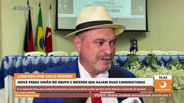 Jeová prefere que Cajazeiras tenha apenas duas candidaturas e diz que Chico Mendes é ‘cabeça’ do grupo