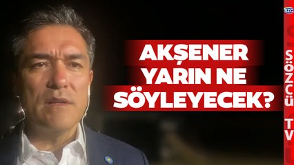 Türkiye Bunu Bekliyor! Buğra Kavuncu Akşener'in Açıklama Yapacağı Yerden Sözcü TV'ye Konuştu