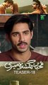 Muhabbat Gumshuda Meri Episode 18 #teaser #pakistanidrama #dananeer #khushhalkhan #FLO Digital #viralshorts