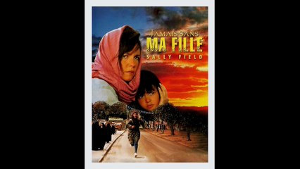 Jamais sans ma fille | movie | 1991 | Official Trailer