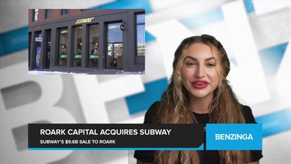Subway to be Acquired by Roark Capital Group in $9.6 Billion Deal