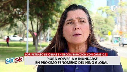 Piura volvería a inundarse en próximo Fenómeno del Niño Global por retraso de obras en ARCC