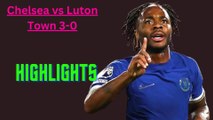 Football Video: Chelsea vs Luton Town 3-0 Highlights #CHELUT